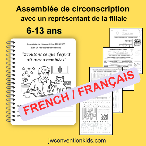FRENCH Français 6-13ans Assemblée de circonscription avec un représentant de la filiale  “Écoutons ce que l’esprit dit aux assemblées” JW with Branch Representative BR