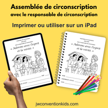 Load image into Gallery viewer, FRENCH Français 6-13ans Assemblée de circonscription  avec le responsable de circonscription « Adorons avec  l’esprit et la vérité. »  JW Assembly with CO  Printable PDF Download