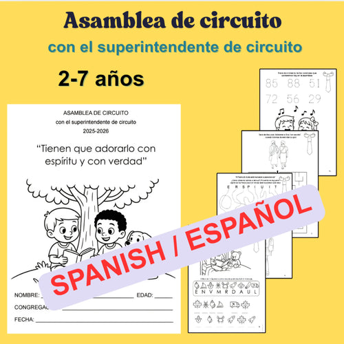 SPANISH Español 2-7 años CO Asamblea de circuito de los testigos de Jehová con el superintendente de circuito 2025-2026 Tienen que adorarlo con espíritu y con verdad