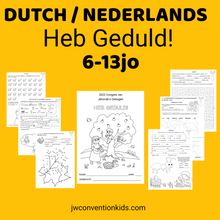 Load image into Gallery viewer, DUTCH/NEDERLANDS 6-13jo Heb Geduld! Exercise Patience 2023 Convention book for JW Children PDF