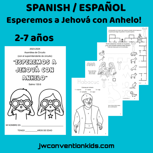 Spanish/Español  Esperemos a Jehová con anhelo 2-7 años JW Asamblea de Circuito (con el superintendente de circuito)