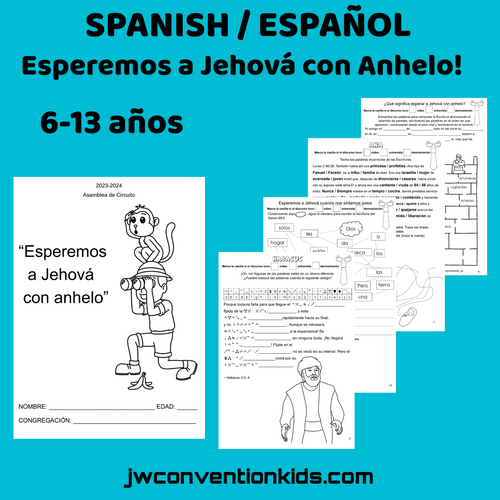 Spanish/Español  Esperemos a Jehová con anhelo 6-13 años JW Asamblea de Circuito (con el superintendente de circuito)