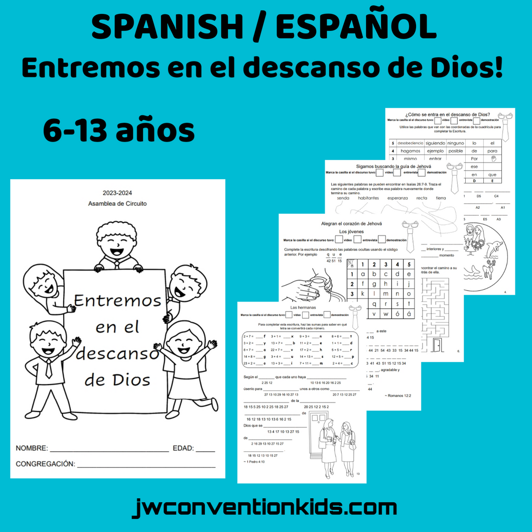 Spanish/Español Entremos en el descanso de Dios! 6-13 años JW Asamblea de Circuito (con representante de la sucursal)